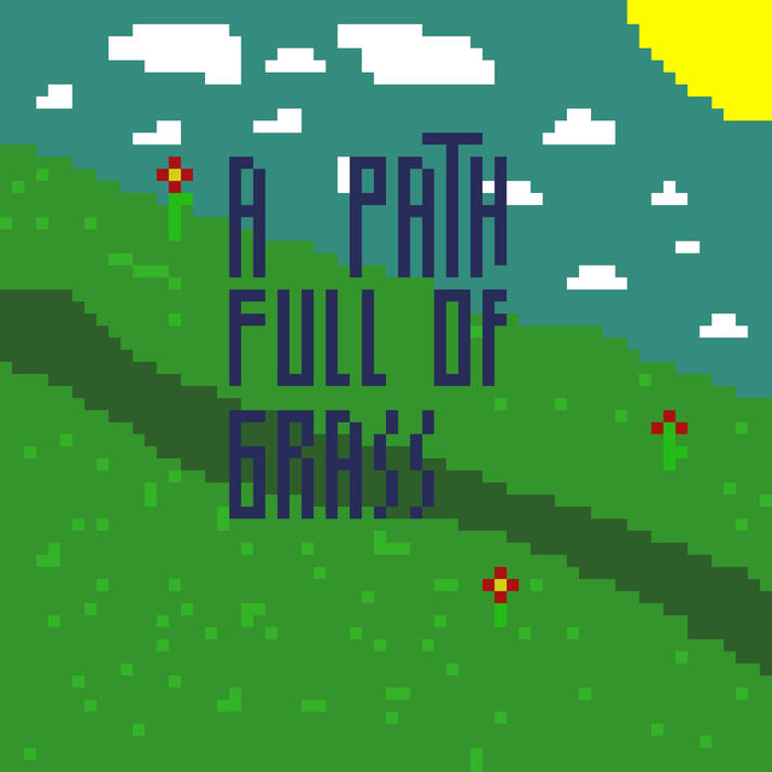 A path full of grass